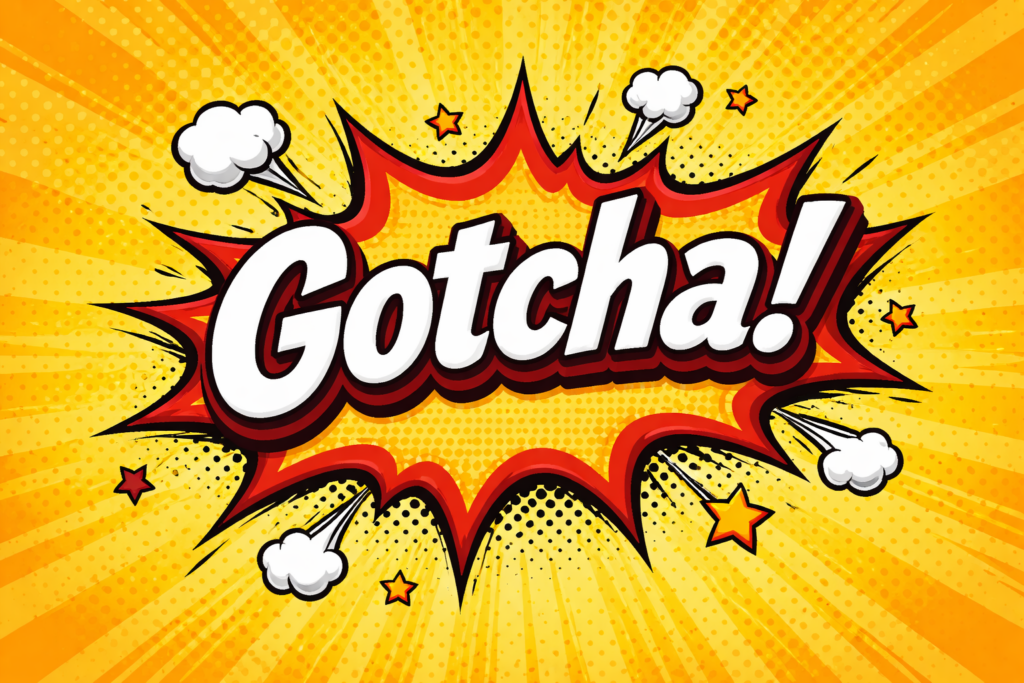 Gotcha Bedeutung: Was heißt das auf Deutsch? (US-Slang erklärt)